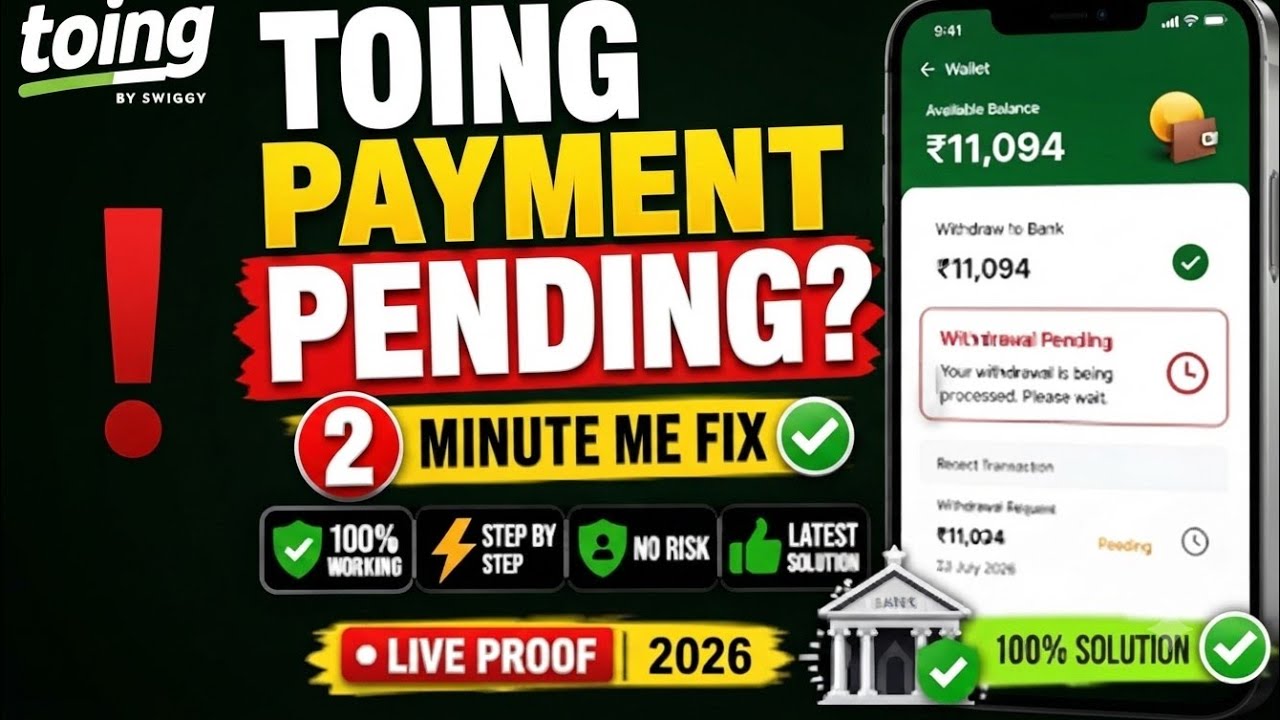 Toing Payment Pending Problem? 2 Minute Mein Fix Karein! [2026]