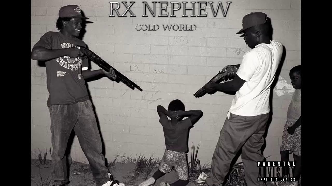 RX Nephew - Cold World (Prod. Jugg Boyz)