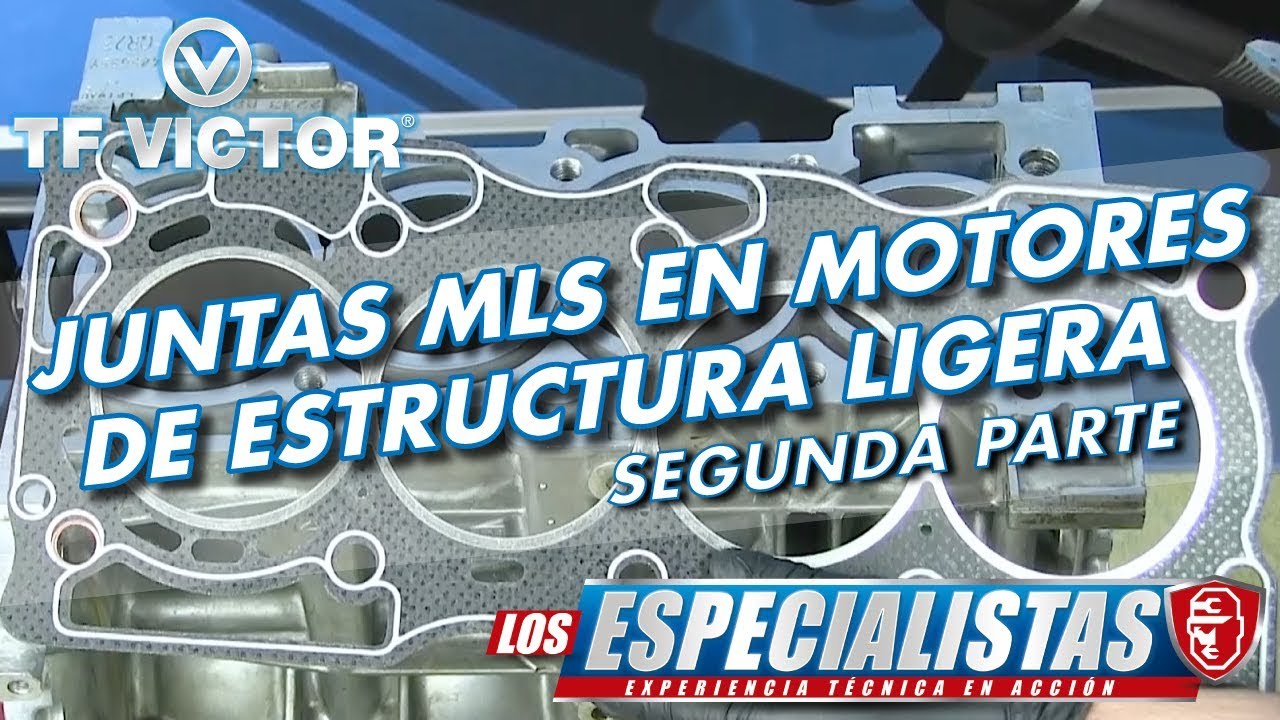 Ingeniería de Juntas MLS en Motores de Estructura Ligera Segunda Parte