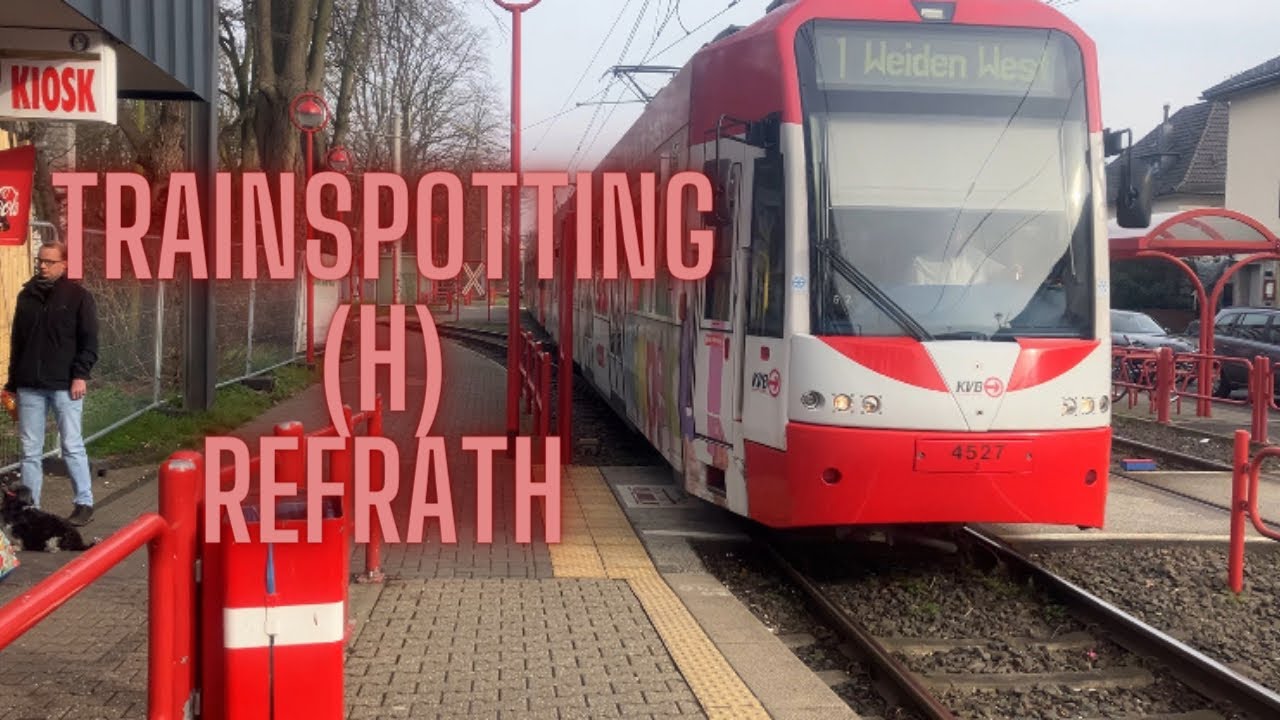 Trainspotting (H) Refrath | (Stadtbahn Köln)