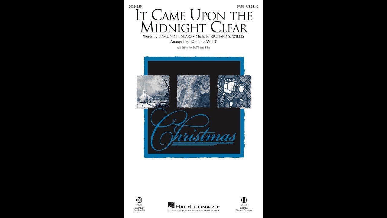 IT CAME UPON THE MIDNIGHT CLEAR (SATB Choir) - arr. John Leavitt