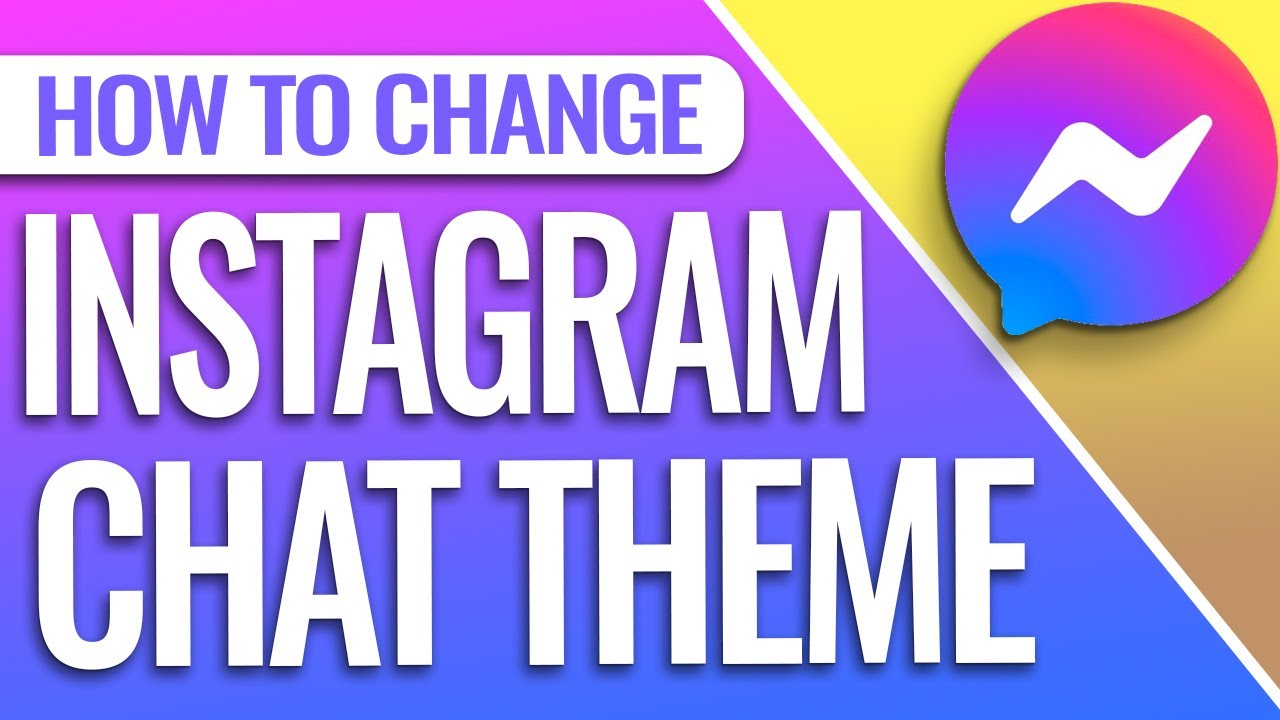 How To Change Instagram Message Theme