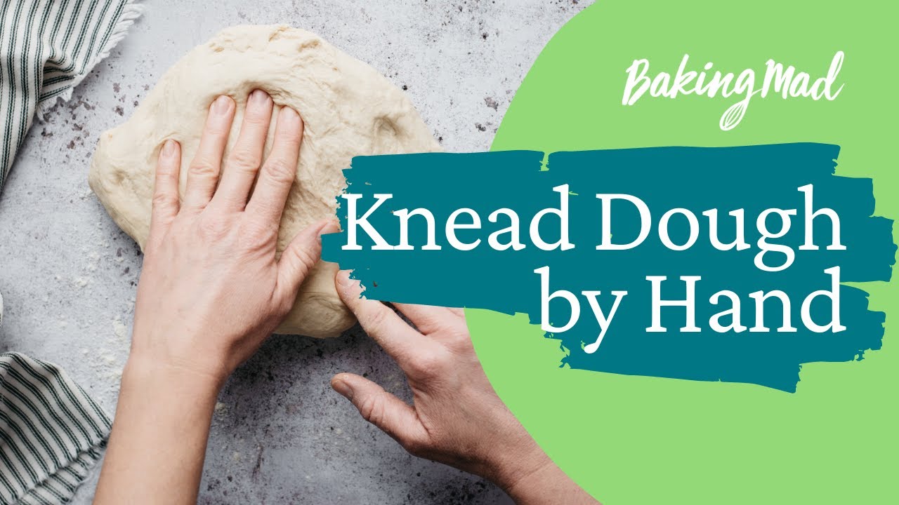 How to Knead Dough by Hand | Baking Mad