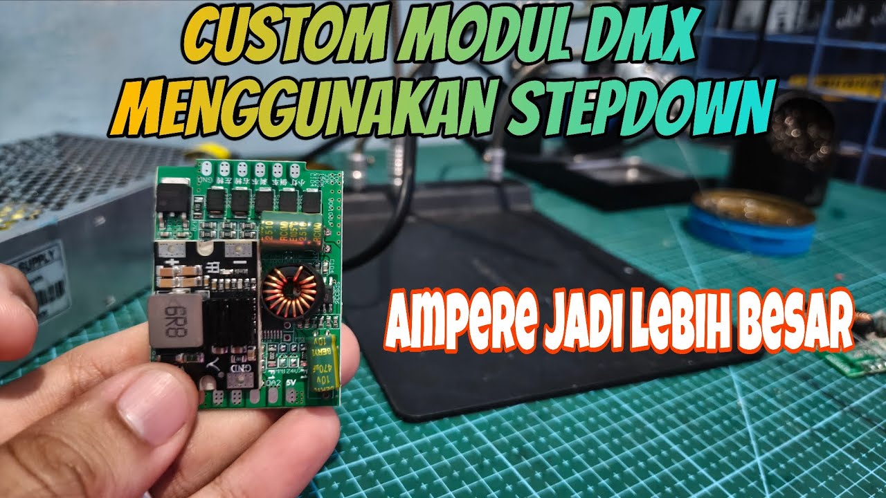 CARA MENYOLDER STEPDOWN PADA MODUL DMX RGB