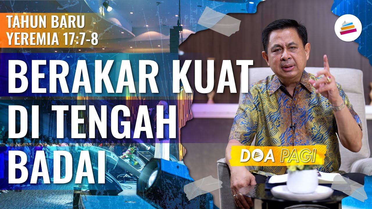Doa Pagi • Berakar Kuat Di Tengah Badai • Pdt. Dr. Rubin Adi Abraham