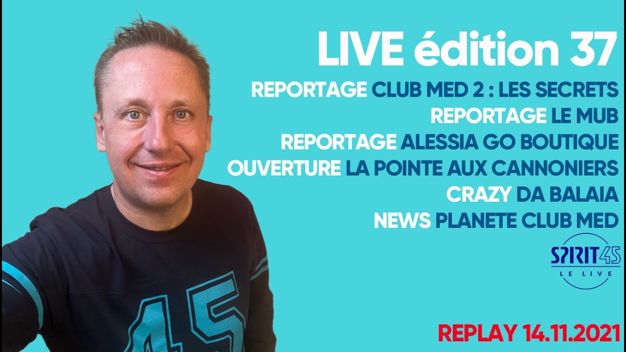 Emission TV Club Med - La Pointe aux canonniers, Da Balaia, Alessia GO boutique, Club Med 2