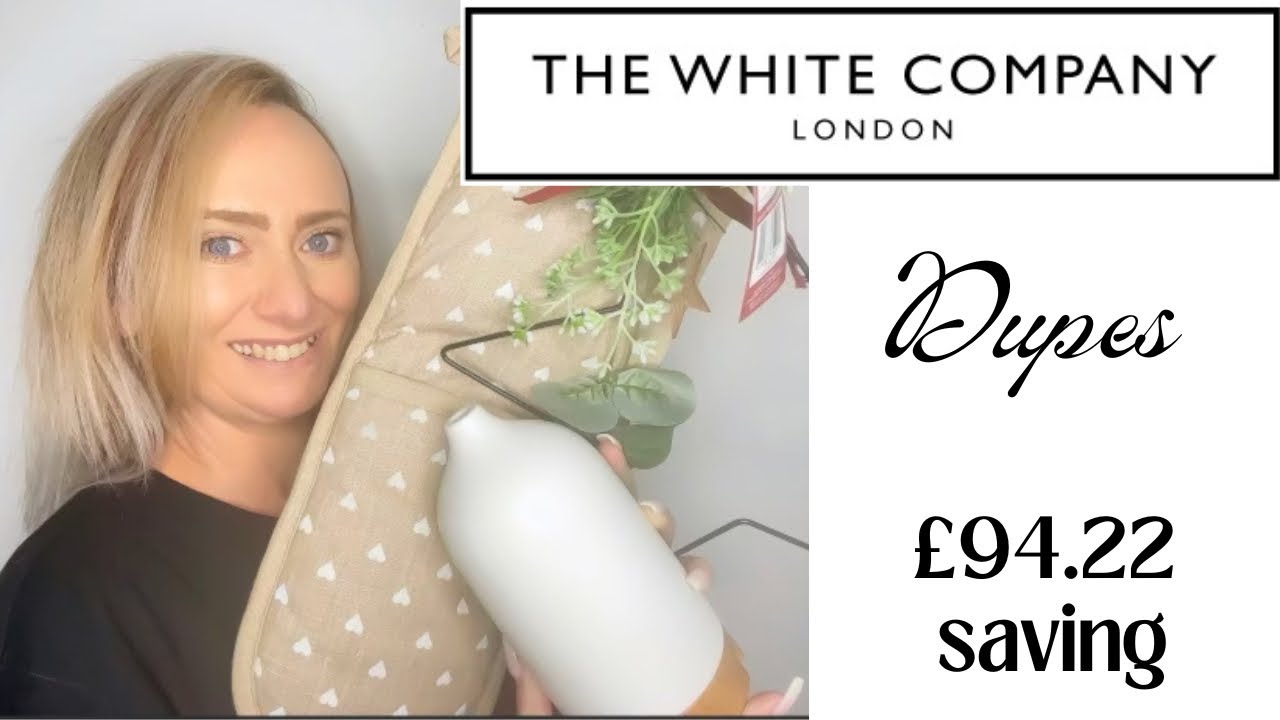 WHITE COMPANY DUPES HAUL // HOBBYCRAFT  // THE WHITE COMPANY // TKMAXX // HOMEBARGAINS // ASDA