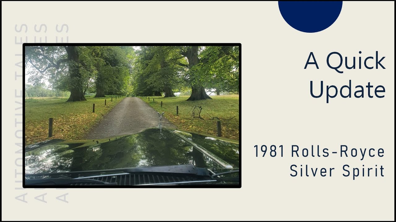 Rolls-Royce Silver Spirit Epiosde 3 - A Quick Update
