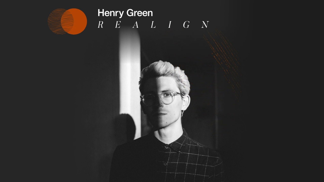 Henry Green - Realign