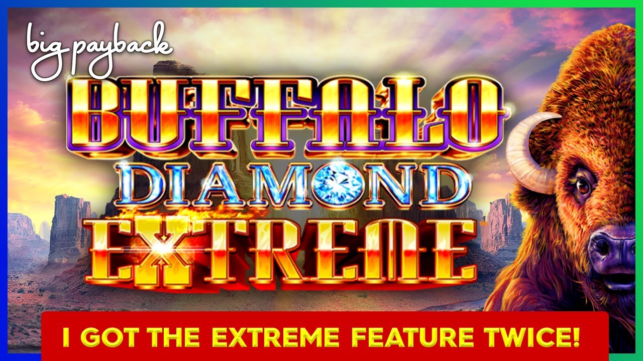 EXTREME FEATURE TWICE! Buffalo Diamond Extreme - HOT NEW SLOT!