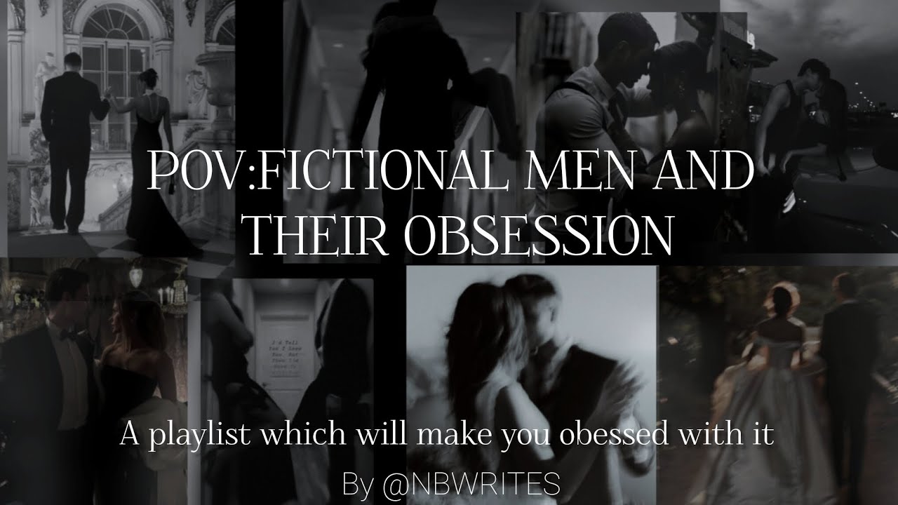 POV:Fictional men and  obsession with their women🥀 ✨👀