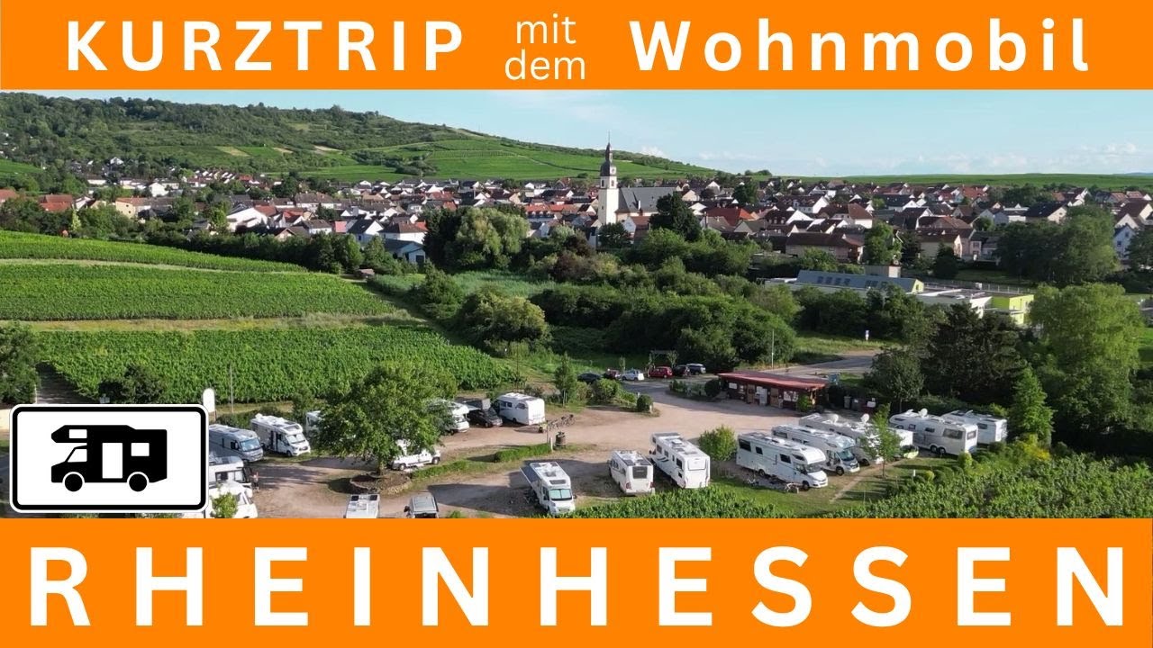🔆 RHEINHESSEN - UNTERSCHÄTZTes Schätzchen, WEIN, schöne Orte und Stellplätze, mit dem Wohnmobil