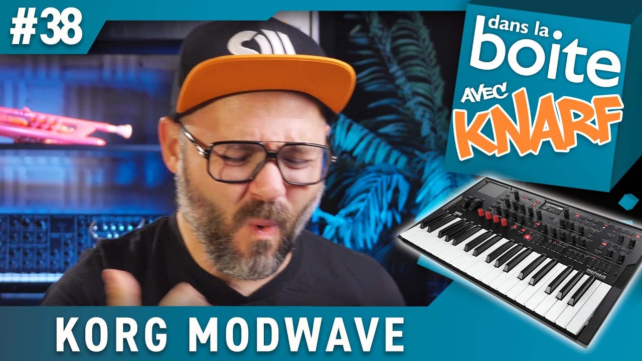 C'EST UN TRUC DE MALADE avec le KORG MODWAVE - DANS LA BOITE avec KNARF (vidéo de La Boite Noire)