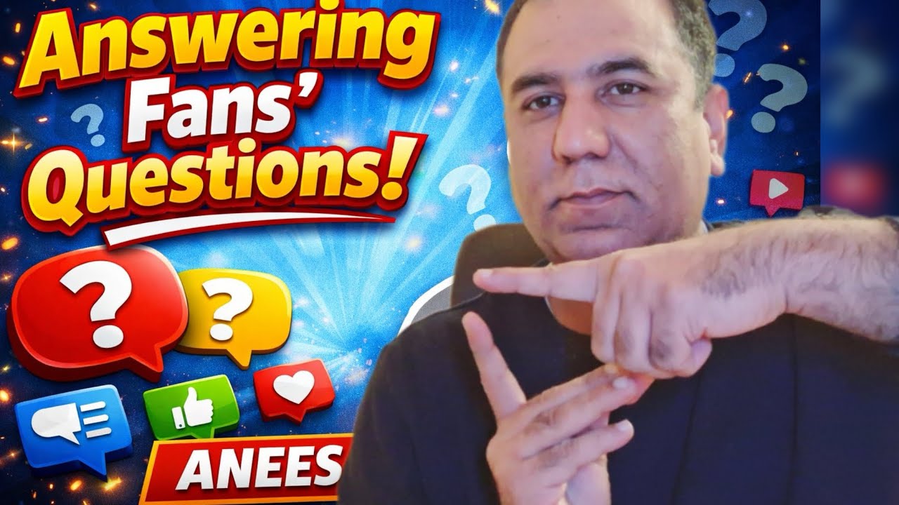 Answering Fans’ Questions! | Anees Punjabi