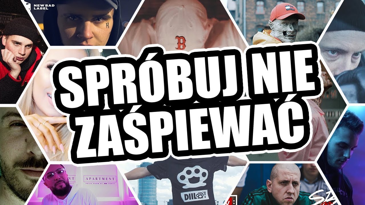 SPR&Oacute;BUJ NIE ZAŚPIEWAĆ 2019 - POLSKI RAP