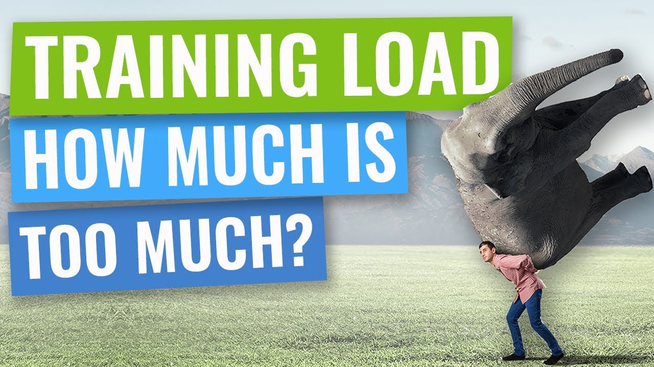 Training Load - How Much is Too Much?