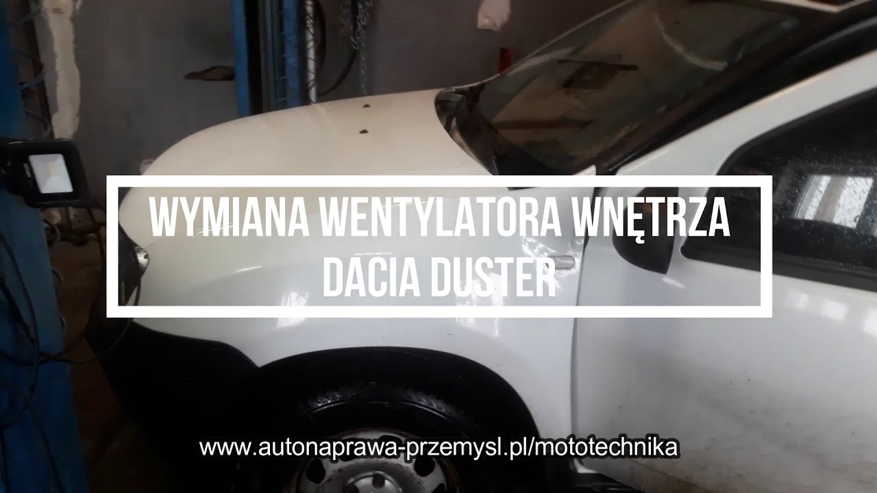 Wymiana wentylatora Dacia Duster. Wymiana dmuchawy Dacia Duster
