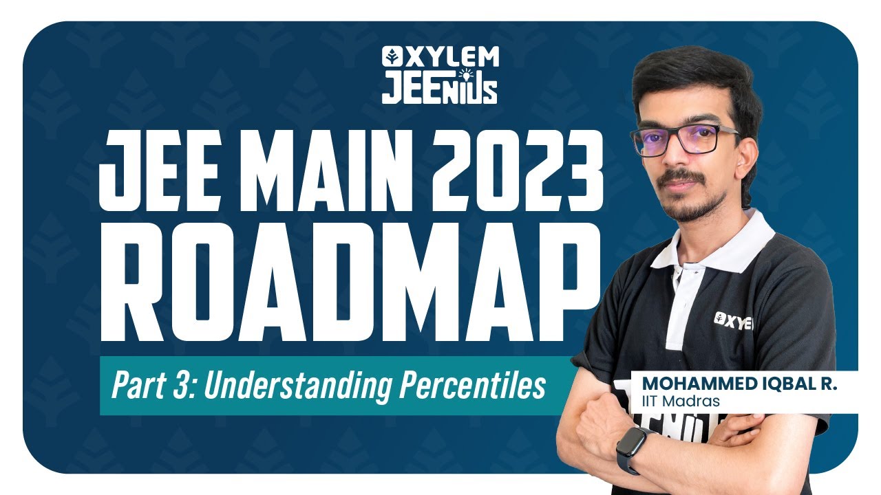 JEE Main 2023 Roadmap - Understanding Percentiles | Xylem