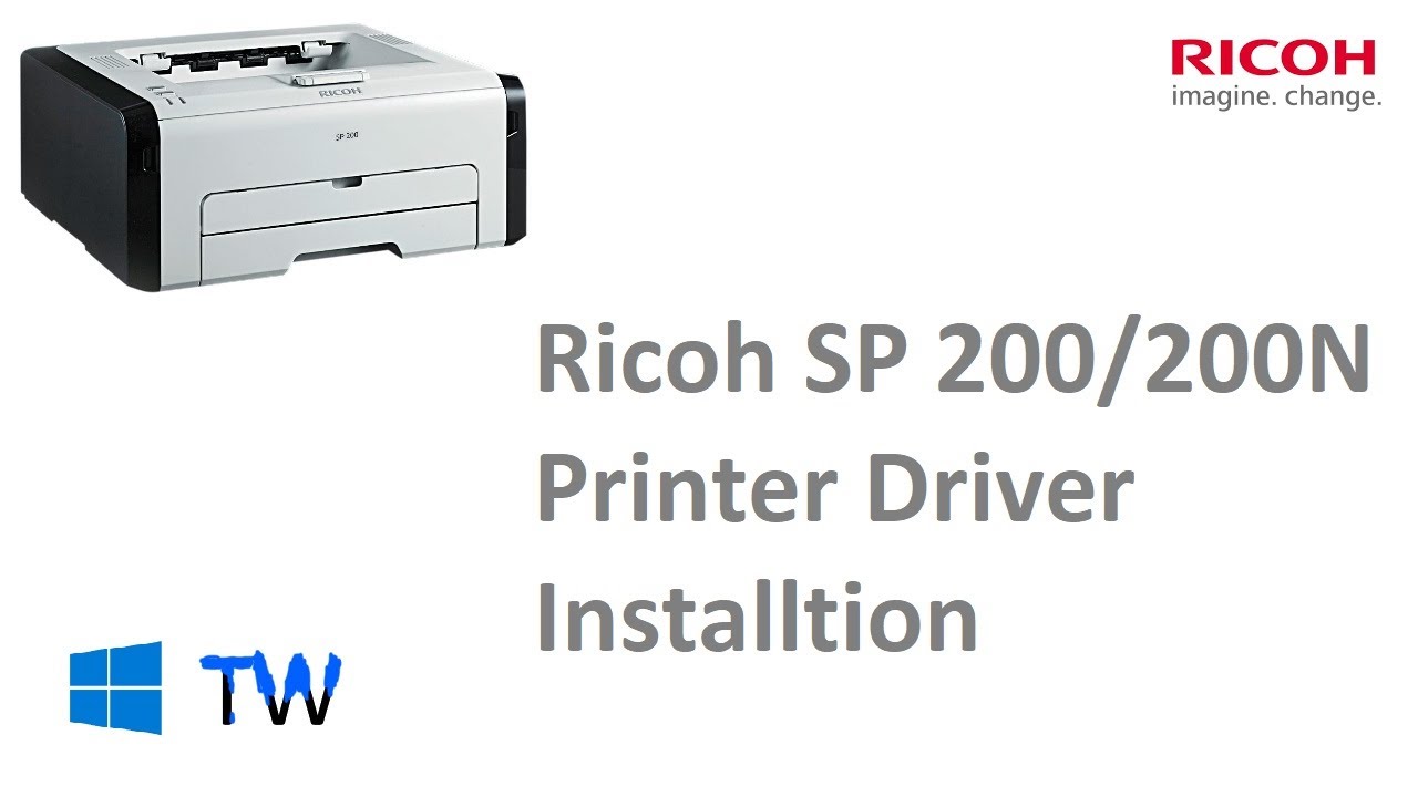 Ricoh SP 200 /200N Printer Driver Installation