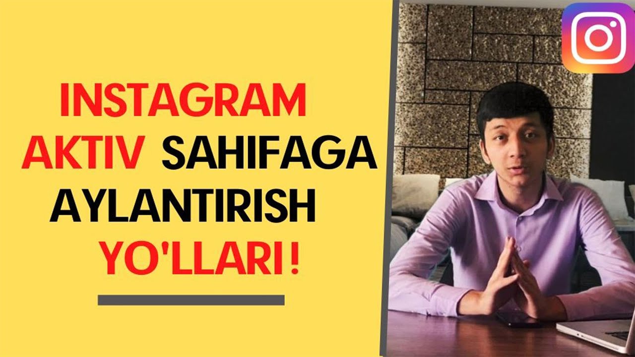 Instagramda AKTIV QILISH 2020| INSTAGRAM SIRLARI| PODPISKA KO'PAYTIRISH