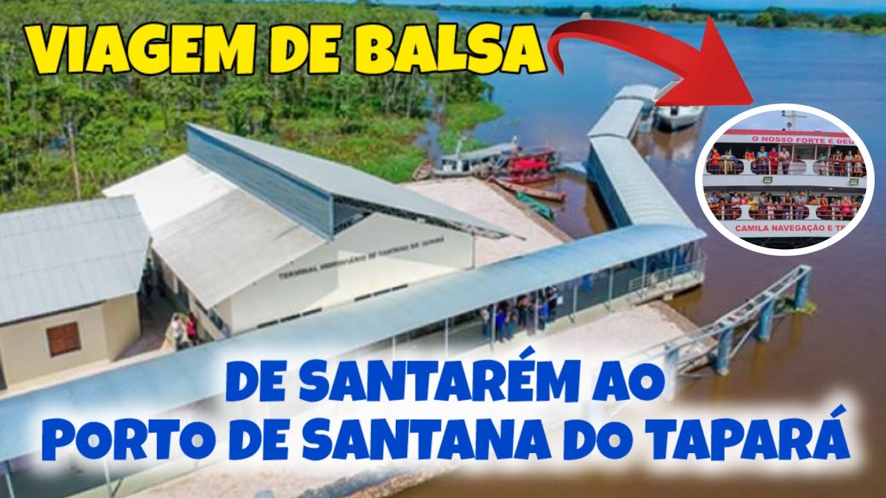 VEJA COMO É VIAJAR DE BALSA DE SANTARÉM ATÉ O PORTO DE SANTANA DO TAPARÁ.