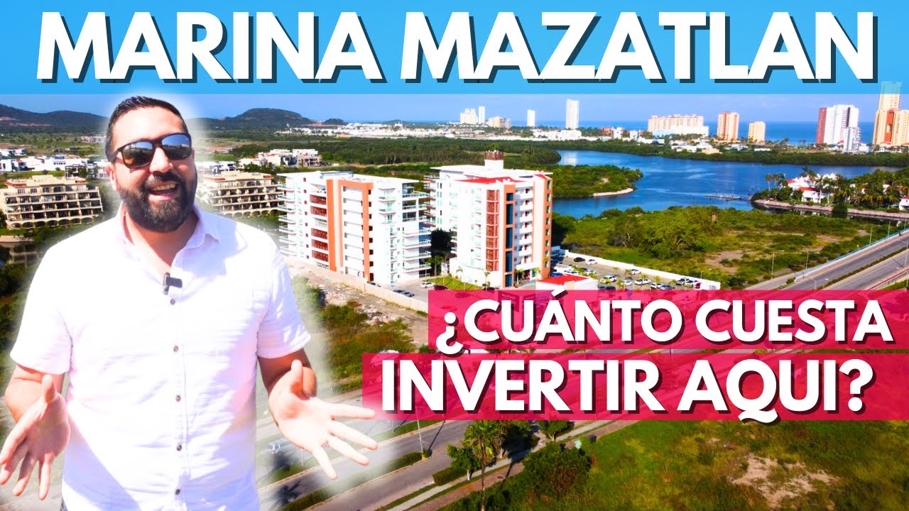 Invertir en Marina Mazatlán | Conoce TODO sobre LA MARINA | Casas Lotes Departamentos y Terrenos