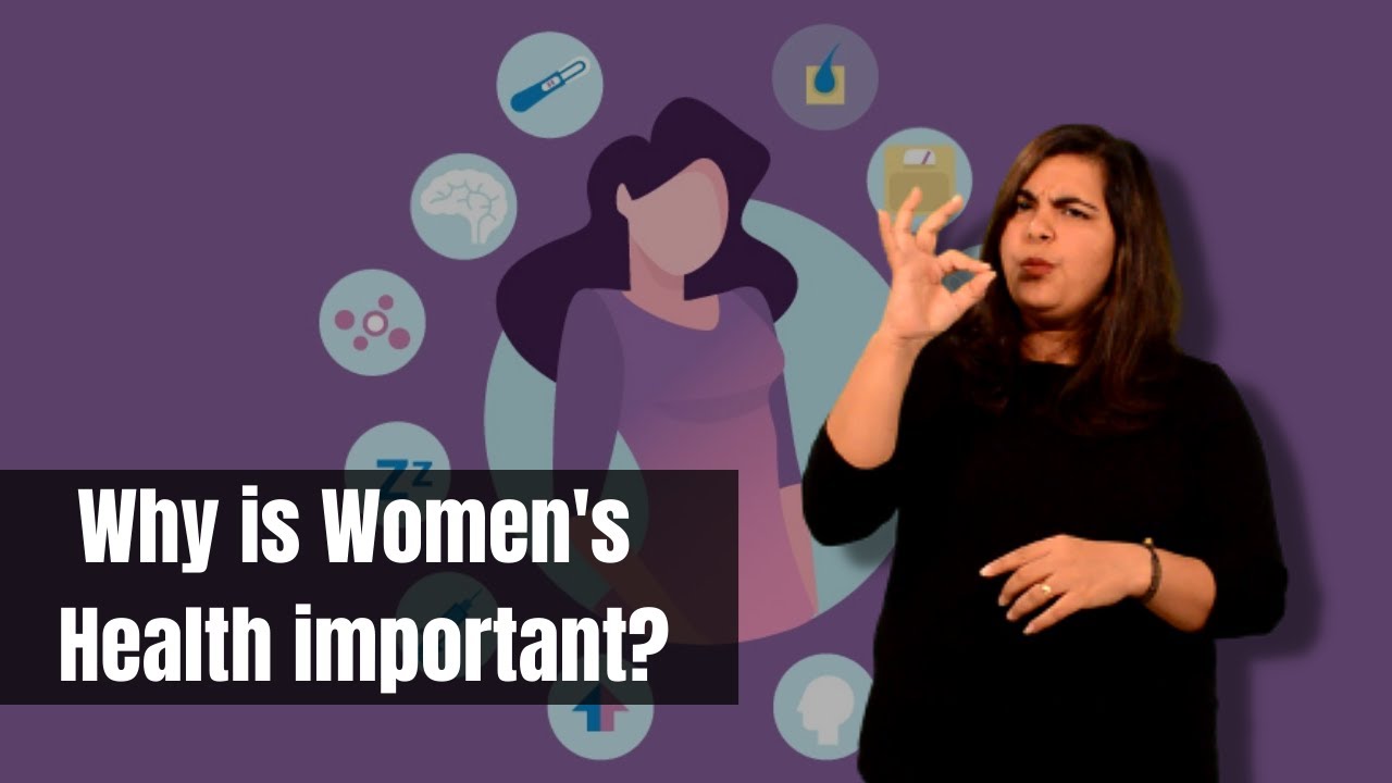 Why is Women’s Health important?