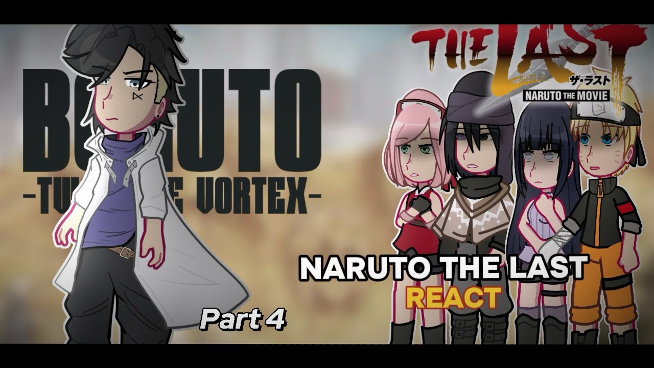 Naruto THE LAST REACT to future kids PART 4 (TBV)