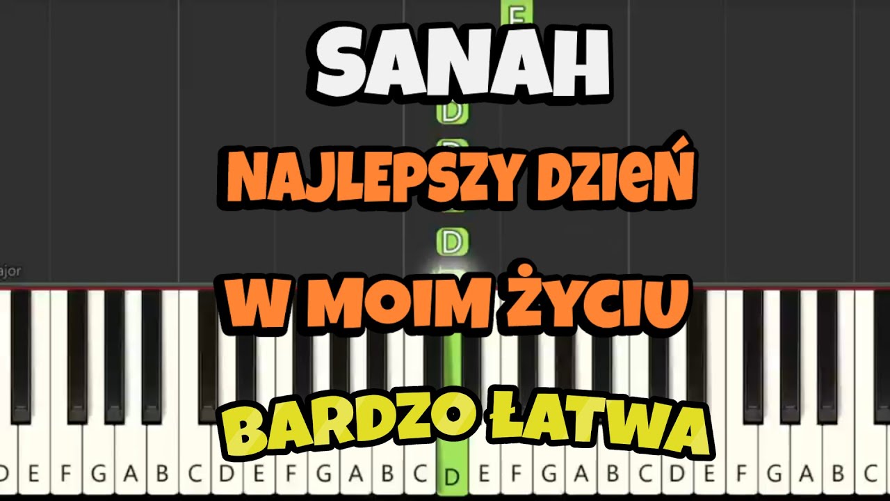 Sanah Najlepszy dzień w moim życiu. Bardzo łatwa wersja na prawą rękę.