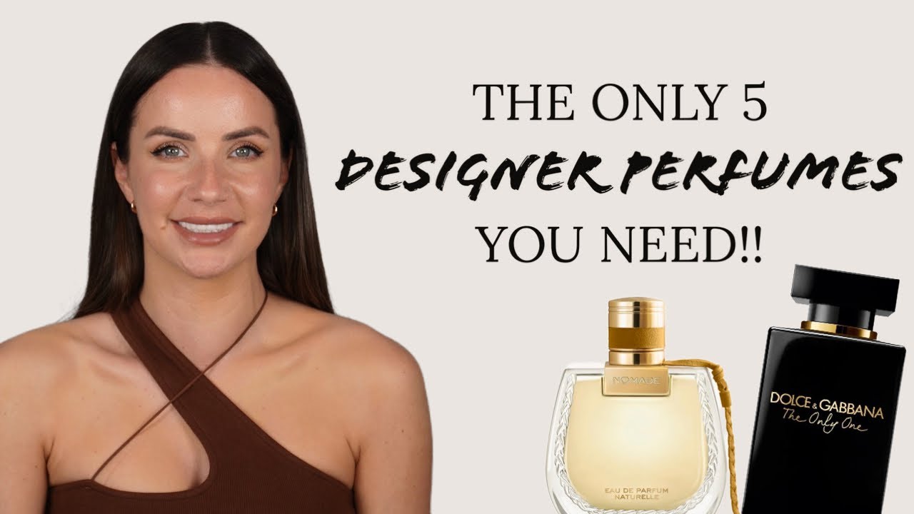 THE ONLY 5 DESIGNER PERFUMES YOU NEED!! ✨