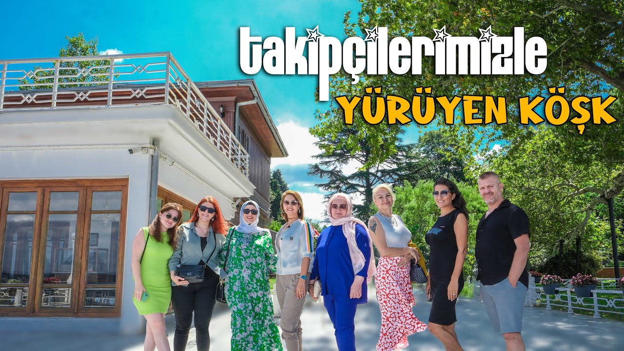ADIM ADIM YALOVA TAKİPÇİLERİ ile YÜRÜYEN KÖŞK
