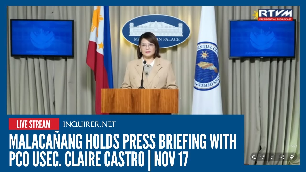 LIVE: Malaca&ntilde;ang holds press briefing with PCO USec. Claire Castro | Nov 17