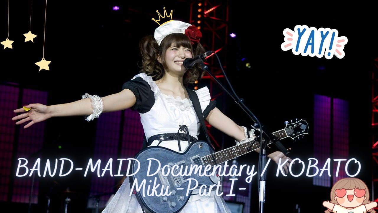 BAND-MAID Documentary / KOBATO Miku -Part I- 🎸Reaction🎤