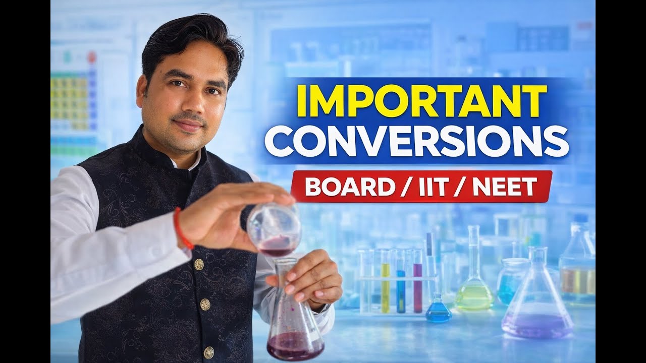 🔥 Important conversions|| Class 12 Organic Chemistry || Board + NEET + IIT JEE || Sanjay Sir