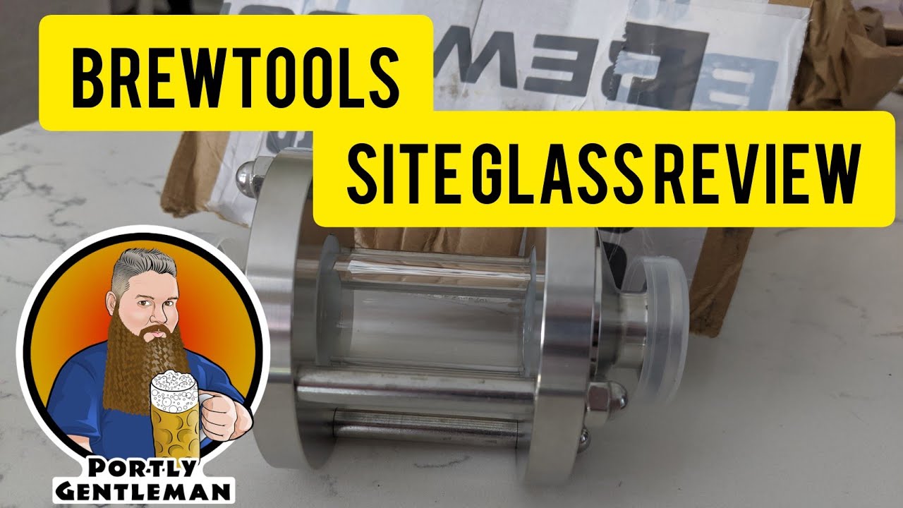 Brewtools Brewing System B40 B80 Sight glass review
