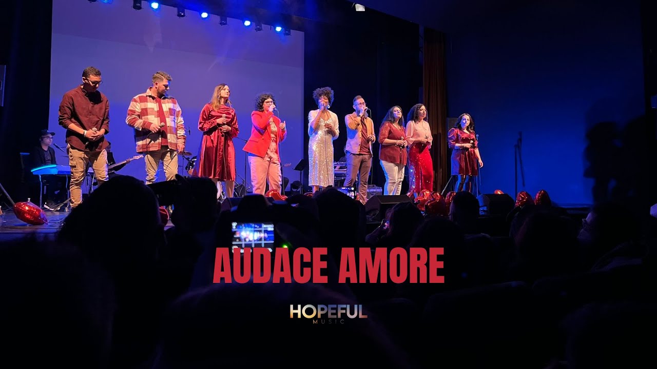Audace Amore (Reckless Love) - Hopeful Artists (Live Hopeful Love 2022)