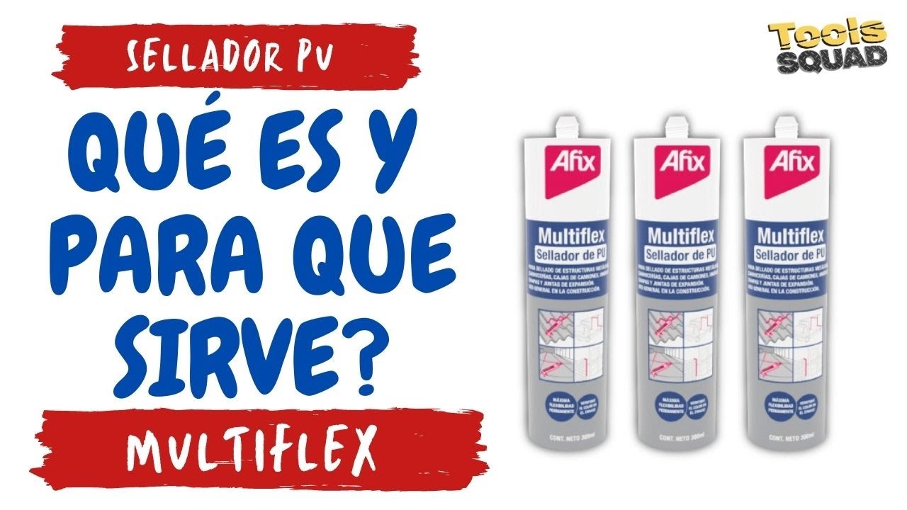 SELLADOR DE POLIURETANO, Que es y para que sirve.