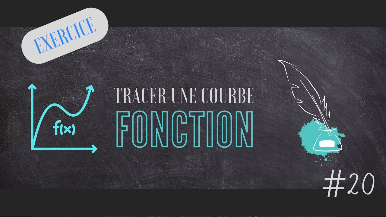 #20 : Fonction - Tracer la courbe d'une fonction