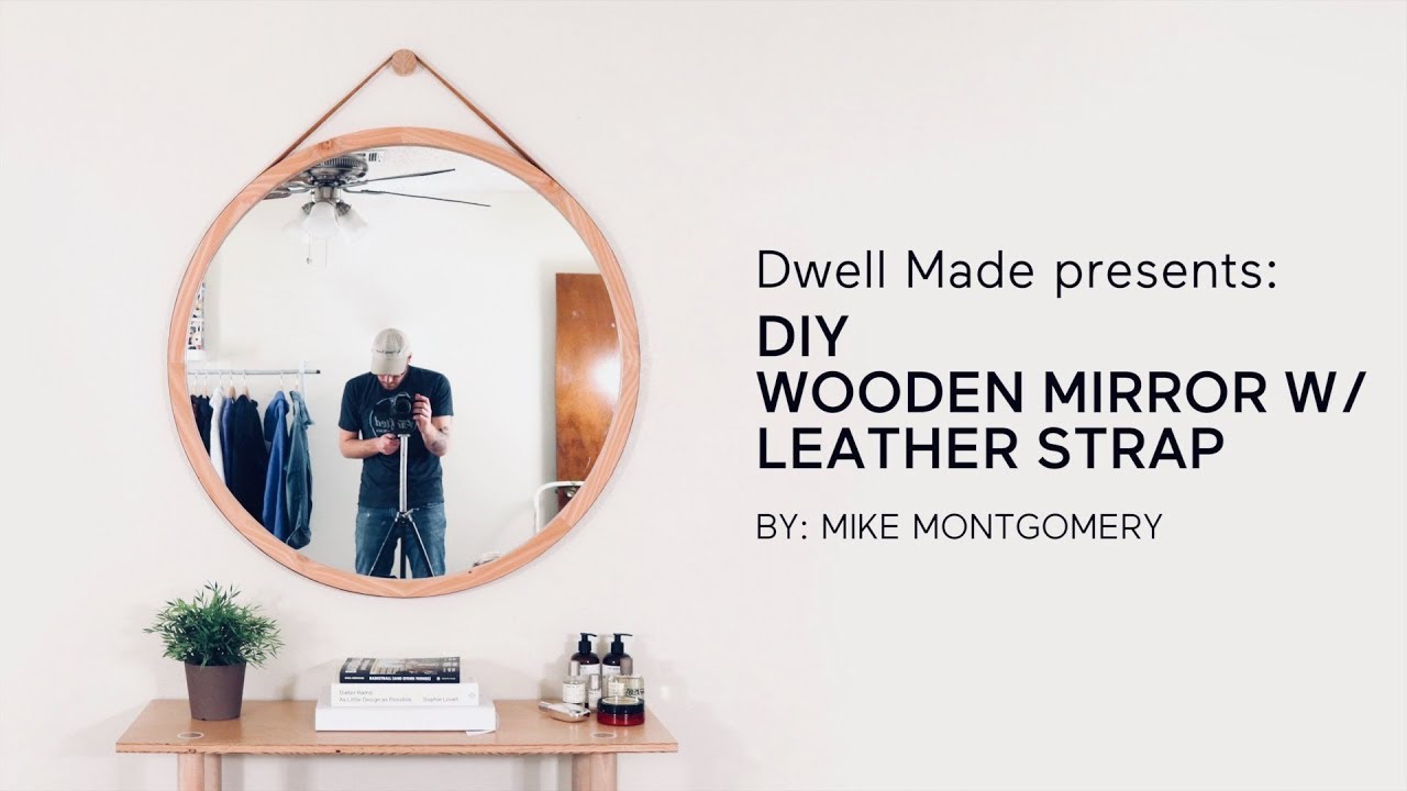 DIY Round Wall Mirror w/ Leather Strap | A Dwell Made Project