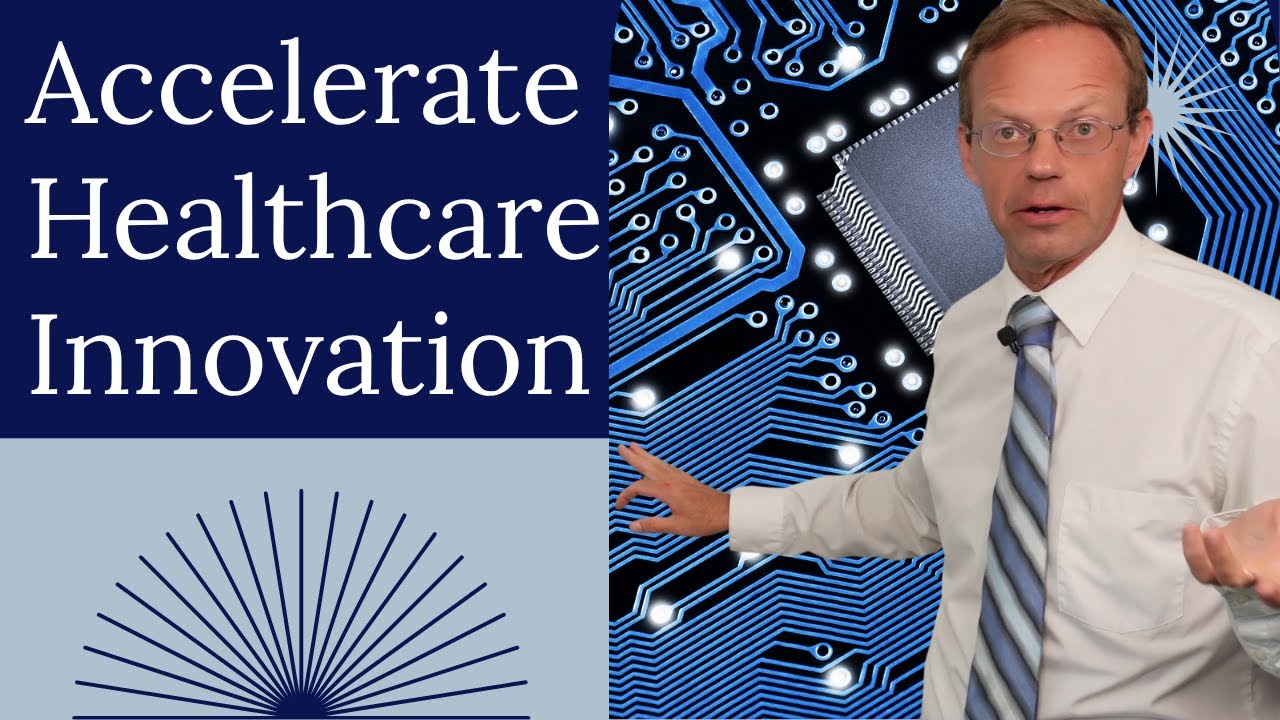 Accelerate Healthcare Innovation