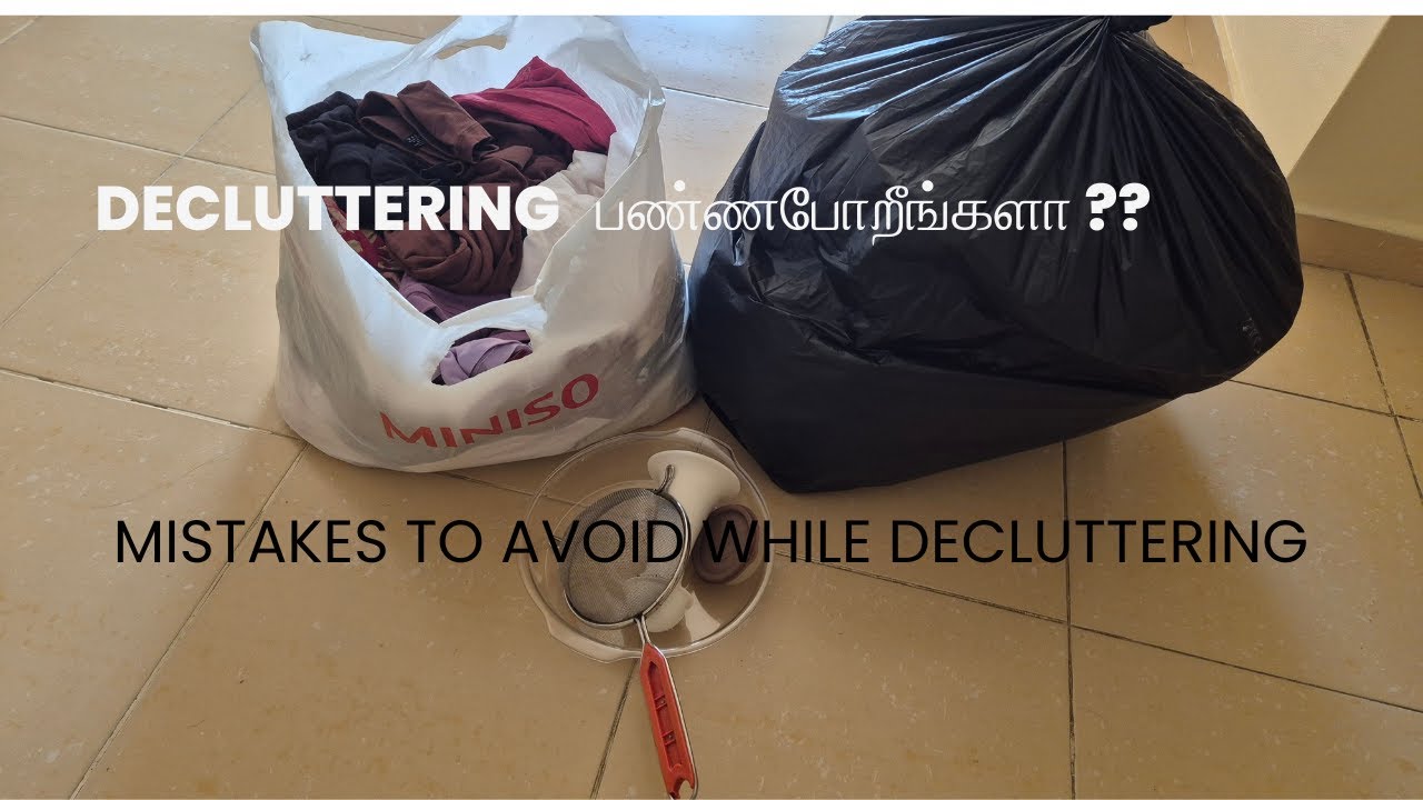 Decluttering பண்ணபோறீங்களா?? Avoid  these 10 mistakes#Tamil