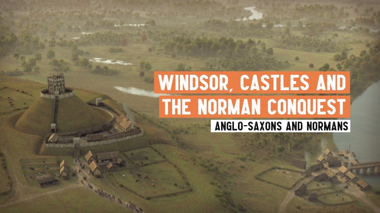 Motte and Bailey Castles and the Norman Conquest | Windsor Castle Case Study