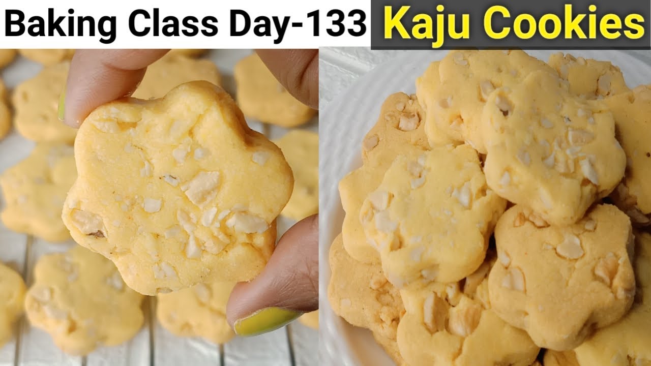 Baking Class Day-133~Eggless Kaju Cookies| Butter Cashew Nut Cookies|Crunchy Cookies/Biscuits Recipe