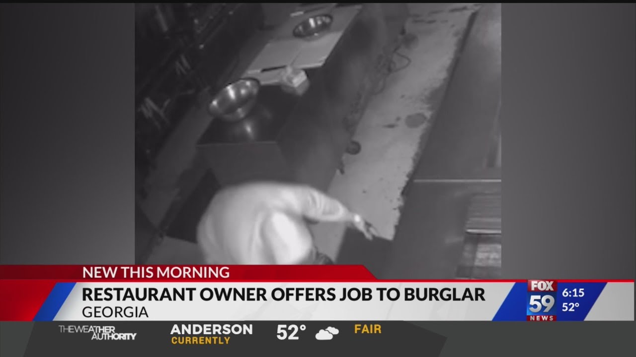 Restaurant owner offers job to burglar