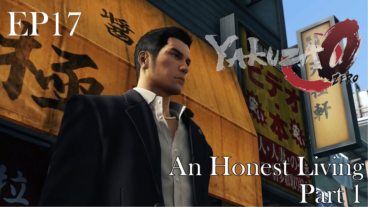 Yakuza 0 – Chapter 4: An Honest Living - Part 1 | EP 17