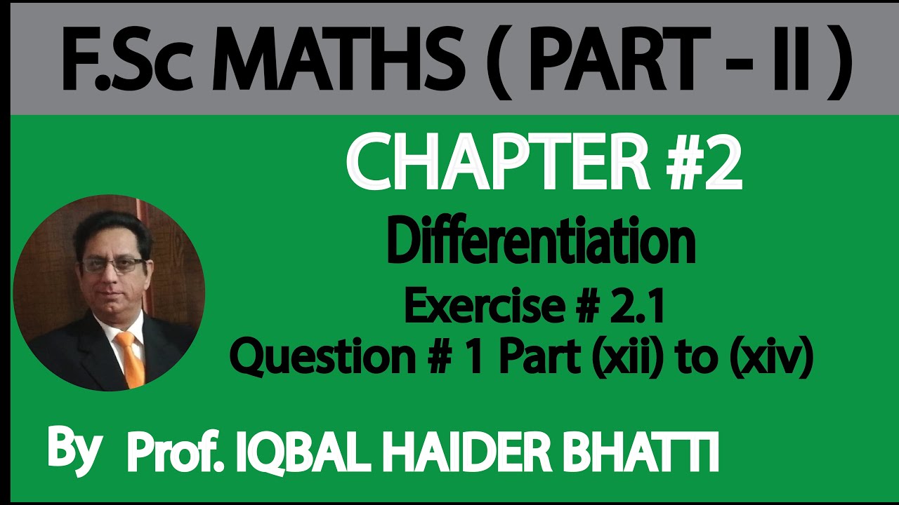 Ch#2 Differentiation | Ex 2.1 Q1 part (xii), (xiii), (xiv) | Maths Fsc Part 2 (Lec 7)