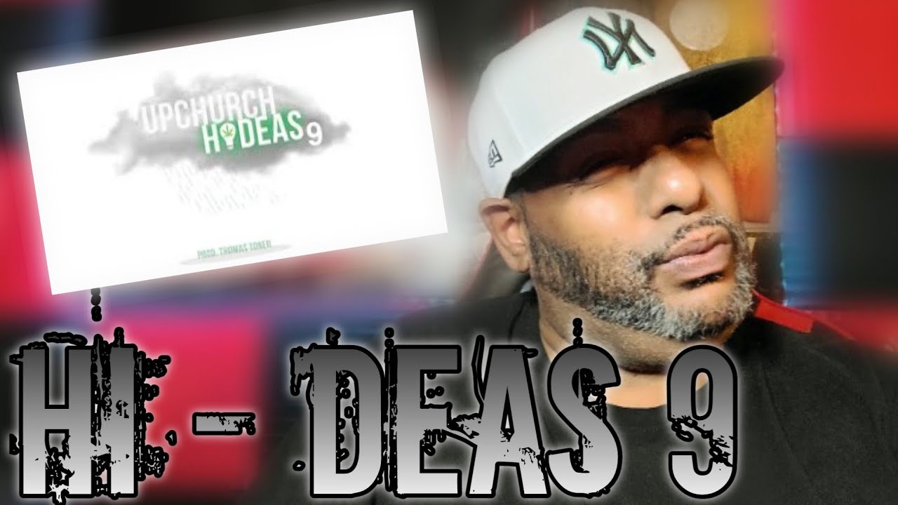 Upchurch “Hi-Deas 9” - REACTION!!!!!!!!!