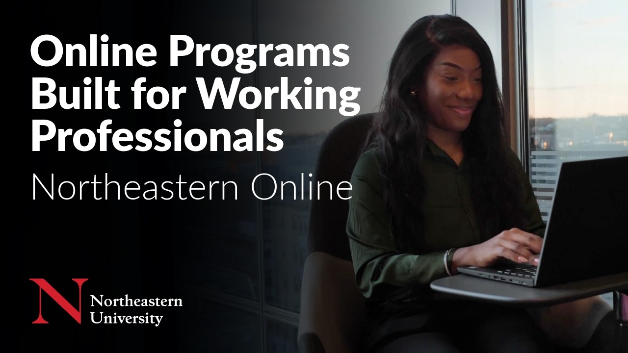 Online Programs Built for Working Professionals | Northeastern Online