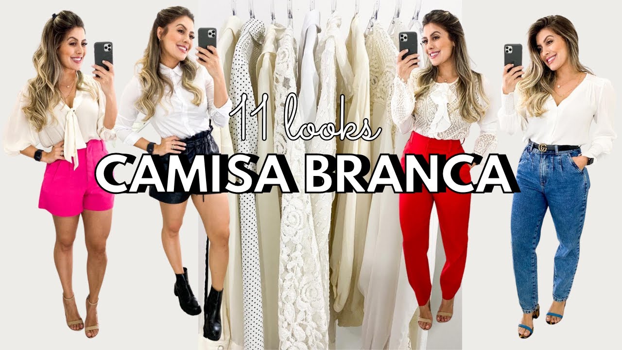 CAMISA BRANCA, Como usar camisa branca feminina
