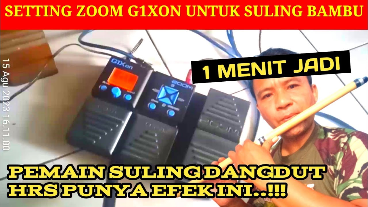Setting efek zoom g1xon untuk suling bambu dengan cepat